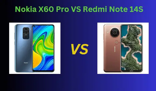 Nokia X60 Pro vs. Redme Note 14S