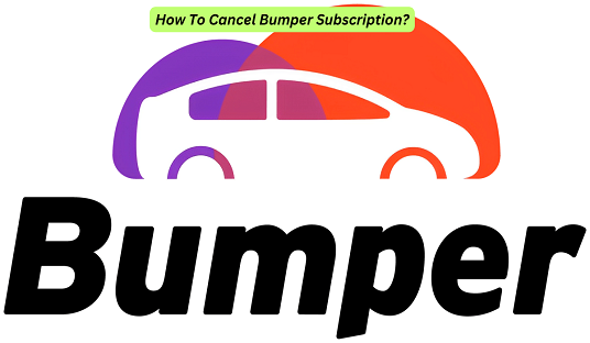 How To Cancel Bumper Subscription?