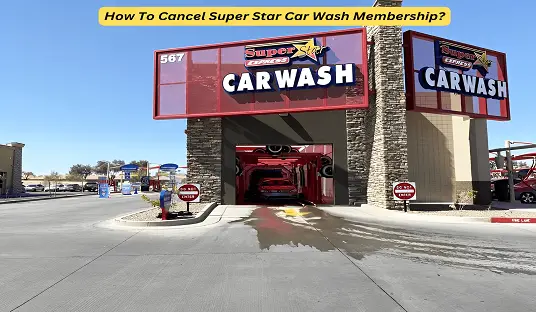 How To Cancel Super Star Car Wash Membership?