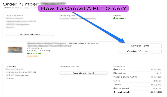 How To Cancel A PLT Order?