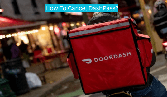 How To Cancel DashPass?