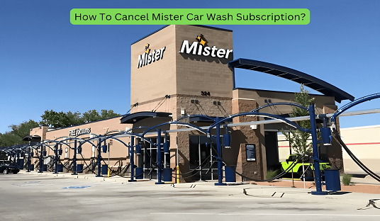 How To Cancel Mister Car Wash Subscription?