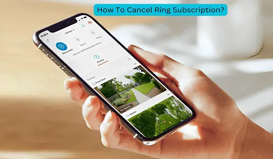 How To Cancel Ring Subscription?
