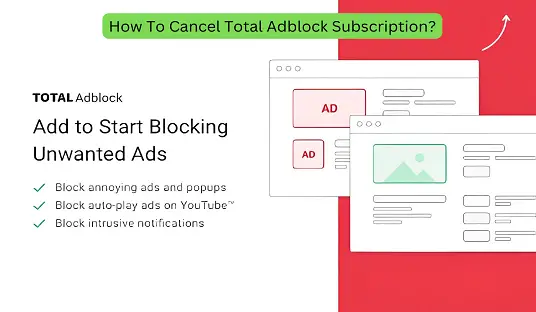 How To Cancel Total Adblock Subscription?