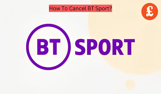 How To Cancel BT Sport?