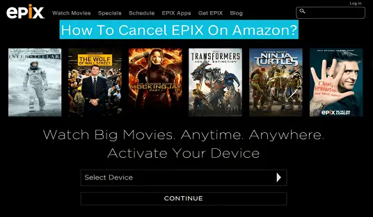 How To Cancel EPIX On Amazon?