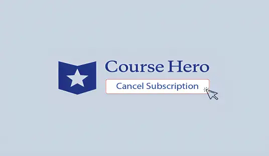Course Hero Cancel Subscription