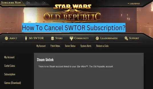 How To Cancel SWTOR Subscription?