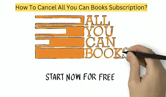 How To Cancel All You Can Books Subscription?