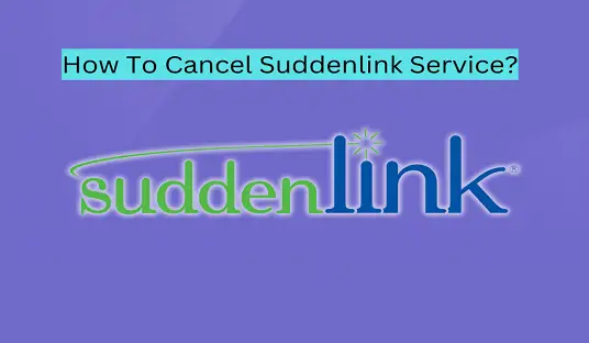 How To Cancel Suddenlink Service?